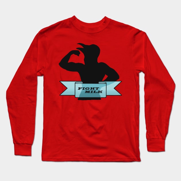 Fight Milk Long Sleeve T-Shirt by daniasdesigns